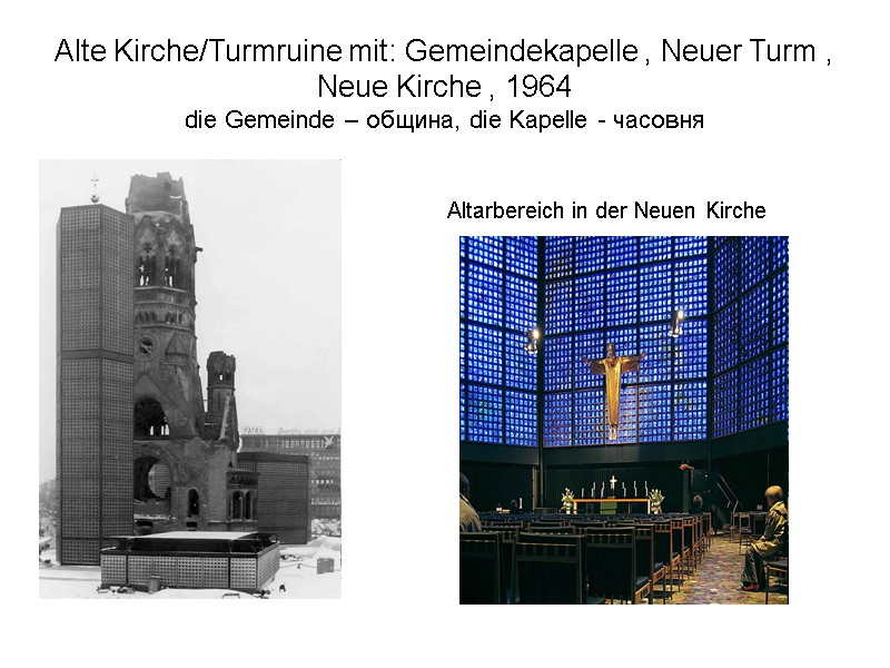 Alte Kirche/Turmruine mit: Gemeindekapelle , Neuer Turm , Neue Kirche , 1964 die Gemeinde